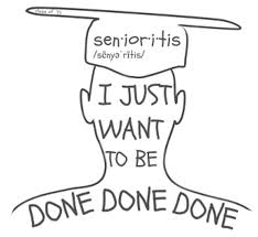 Senioritis